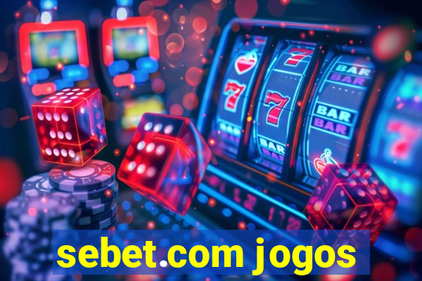 sebet.com jogos